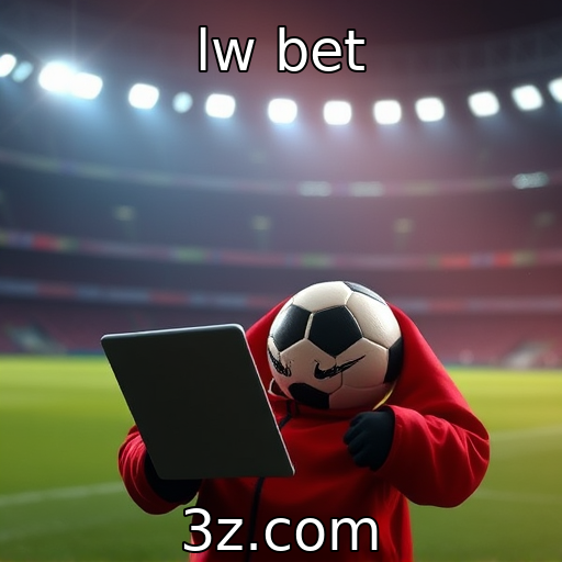 lw bet | Impacto das regulamentações nas apostas online